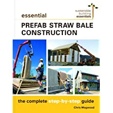 Essential Prefab Straw Bale Construction: The Complete Step-by-Step Guide