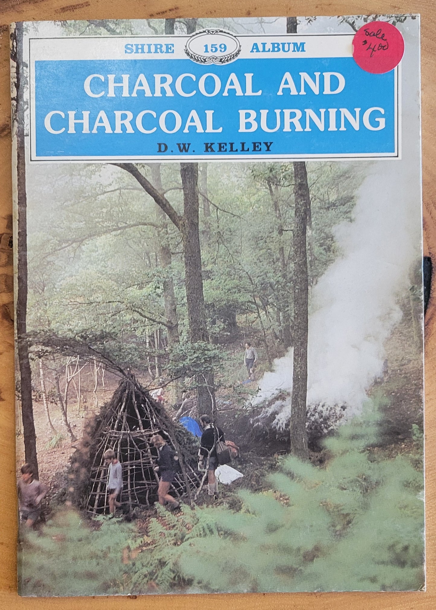 Charcoal and Charcoal Burning by Kelley, D.W.