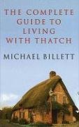 The Complete Guide to Living with Thatch Hardcover – August 1, 2003 by Michael Billett (Author)
