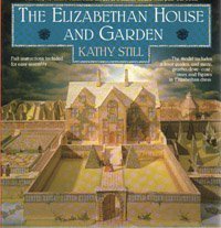 Elizabethan House & Garden by Kathy Still (Author)