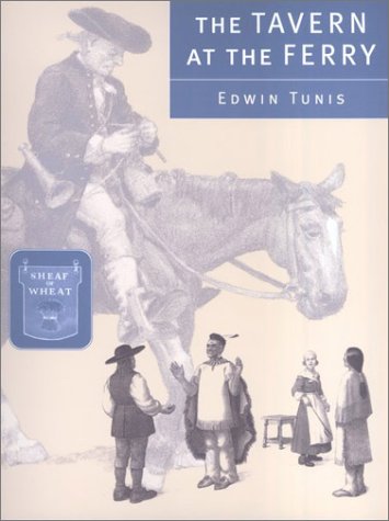 The Tavern at the Ferry by Edwin Tunis (Author)