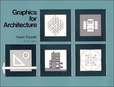 Graphics for Architecture (1ST ed.) by Forseth, Kevin (Author)