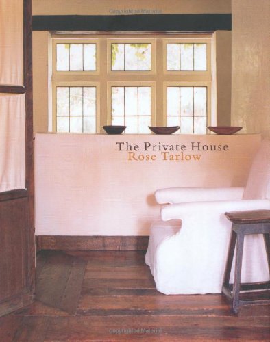 The Private House Contributor(s): Tarlow, Rose (Author)