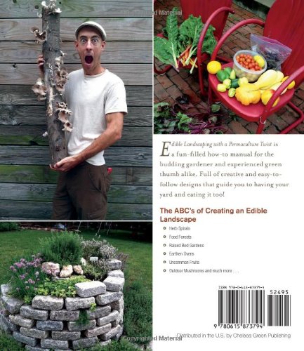 Edible Landscaping with a Permaculture Twist: How to Have Your Yard and Eat It Too by Michael Judd