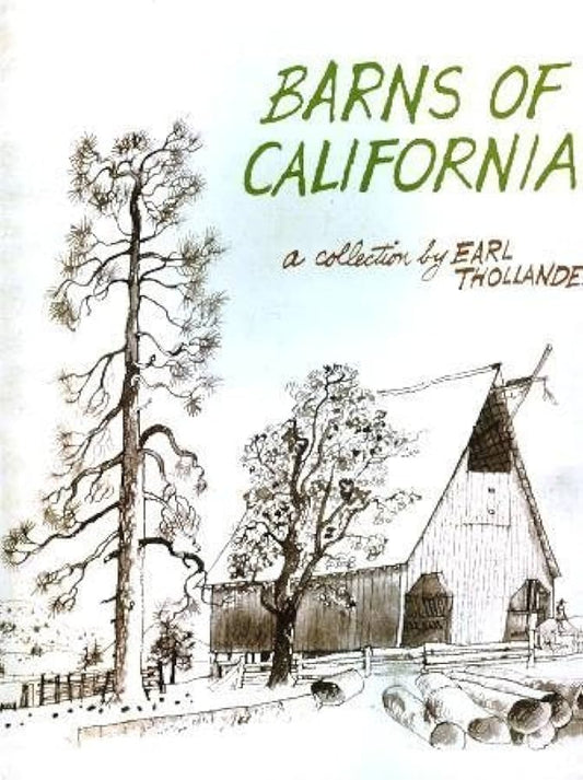 Barns of California: A Collection by Earl Thollander by Earl Thollander (Author)