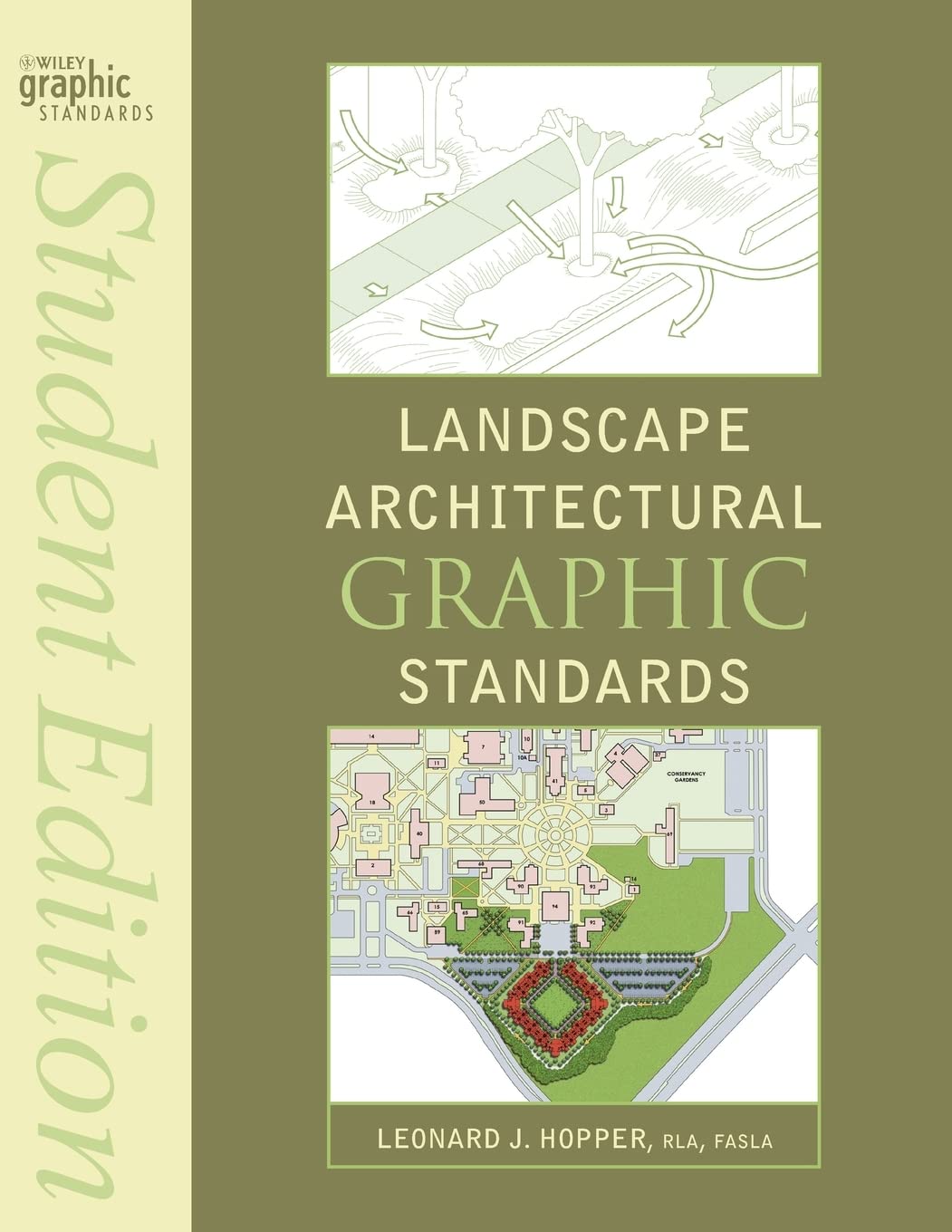 Landscape Architectural Graphic Standards (Student Edition) by Leonard J Hopper (Editor)