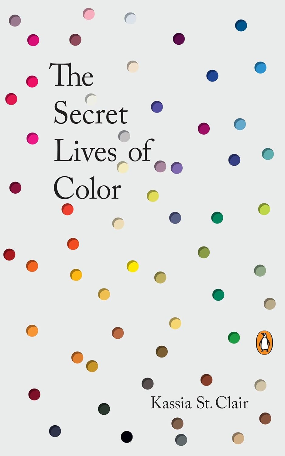 The Secret Lives of Color by Kassia St Clair