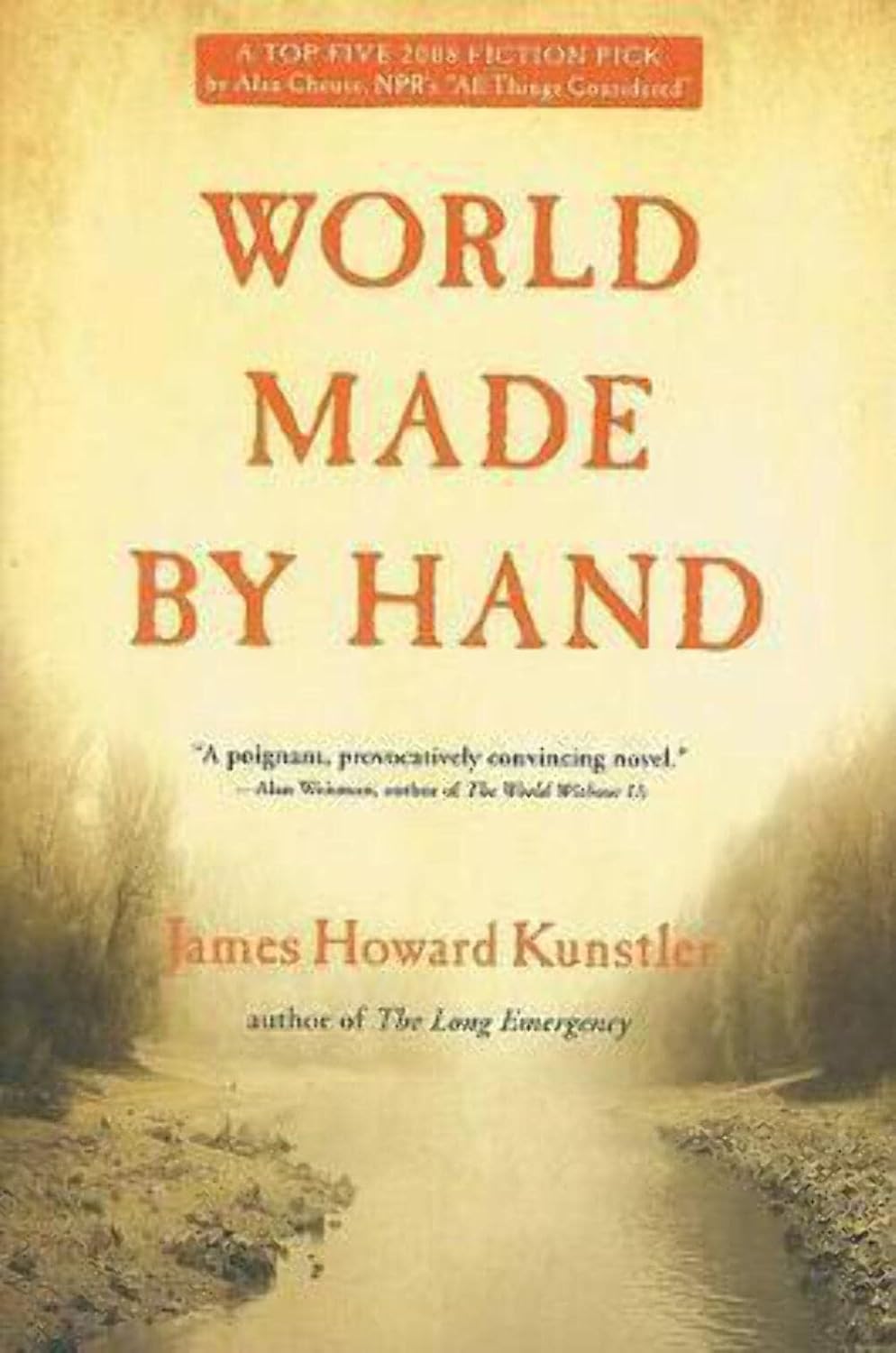 World Made by Hand by James Howard Kunstler