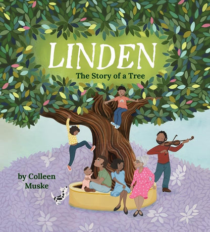 Linden: The Story of a Tree by Colleen Muske