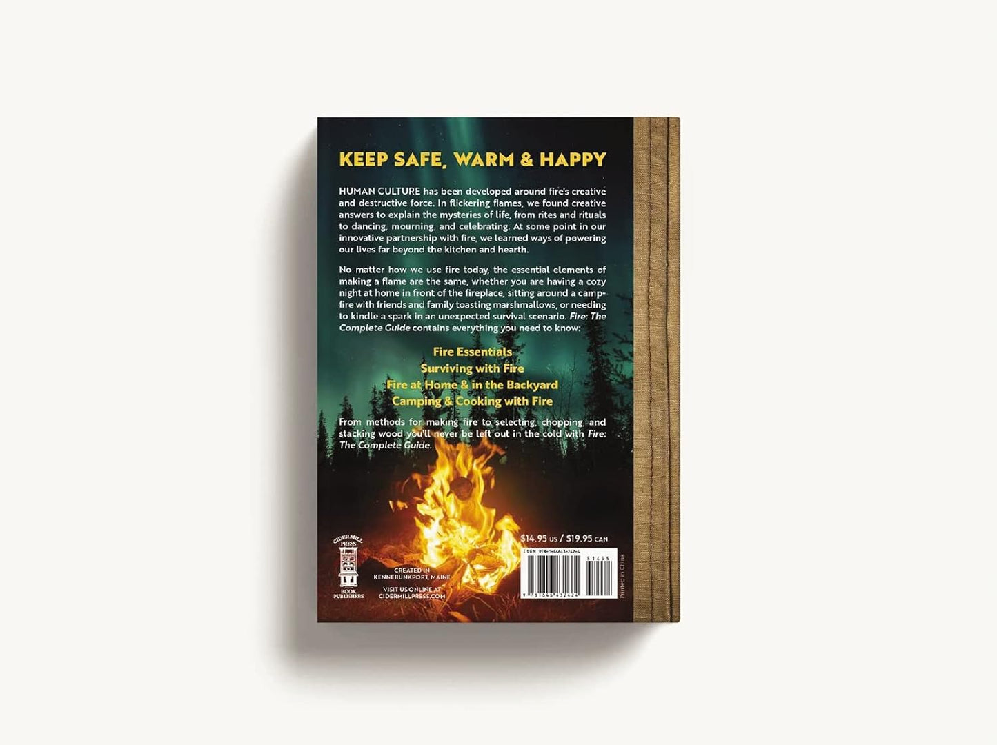 Fire: The Complete Guide for Home, Hearth, Camping and Wilderness Survival by Ky Furneaux, J Scott Donahue