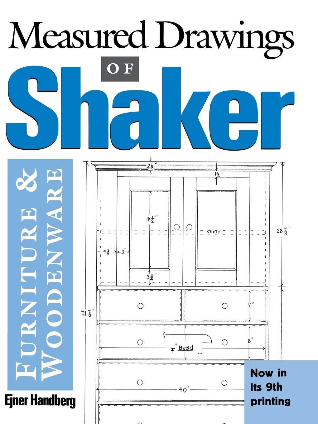 Measured Drawings of Shaker Furniture and Woodenware Contributor(s): Handberg, Ejner (Author)