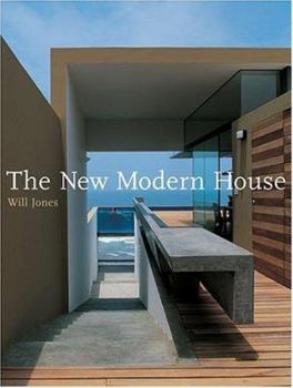 The New Modern House by Will Jones (Author)