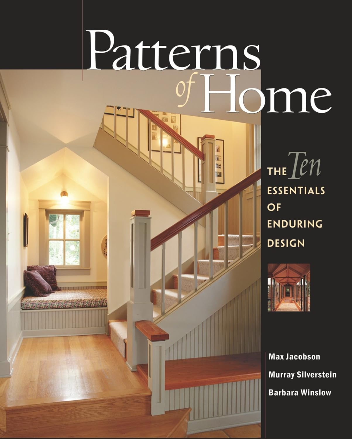 Patterns of Home: The Ten Essentials of Enduring Design by Max Jacobson (Author), Murray Silverstein (Author), Barbara Winslow (Author)