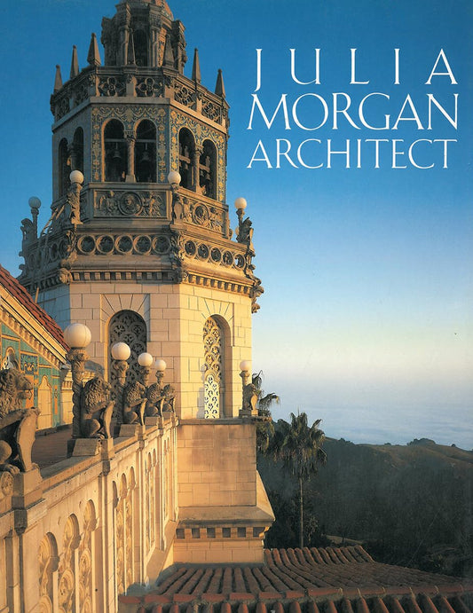 Julia Morgan Architect Contributor(s): Boutelle, Sara Holmes (Author) , Barnes, Richard (Photographer)