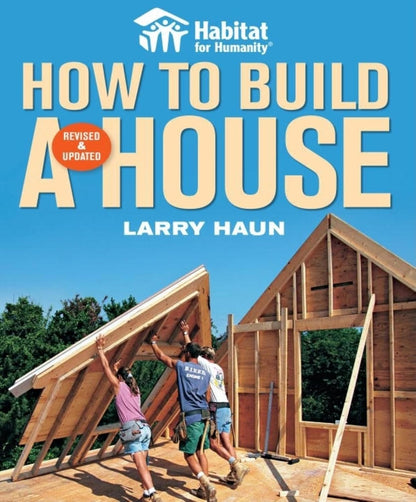 Habitat for Humanity: How to Build a House by Larry Haun, Angela C Johnson