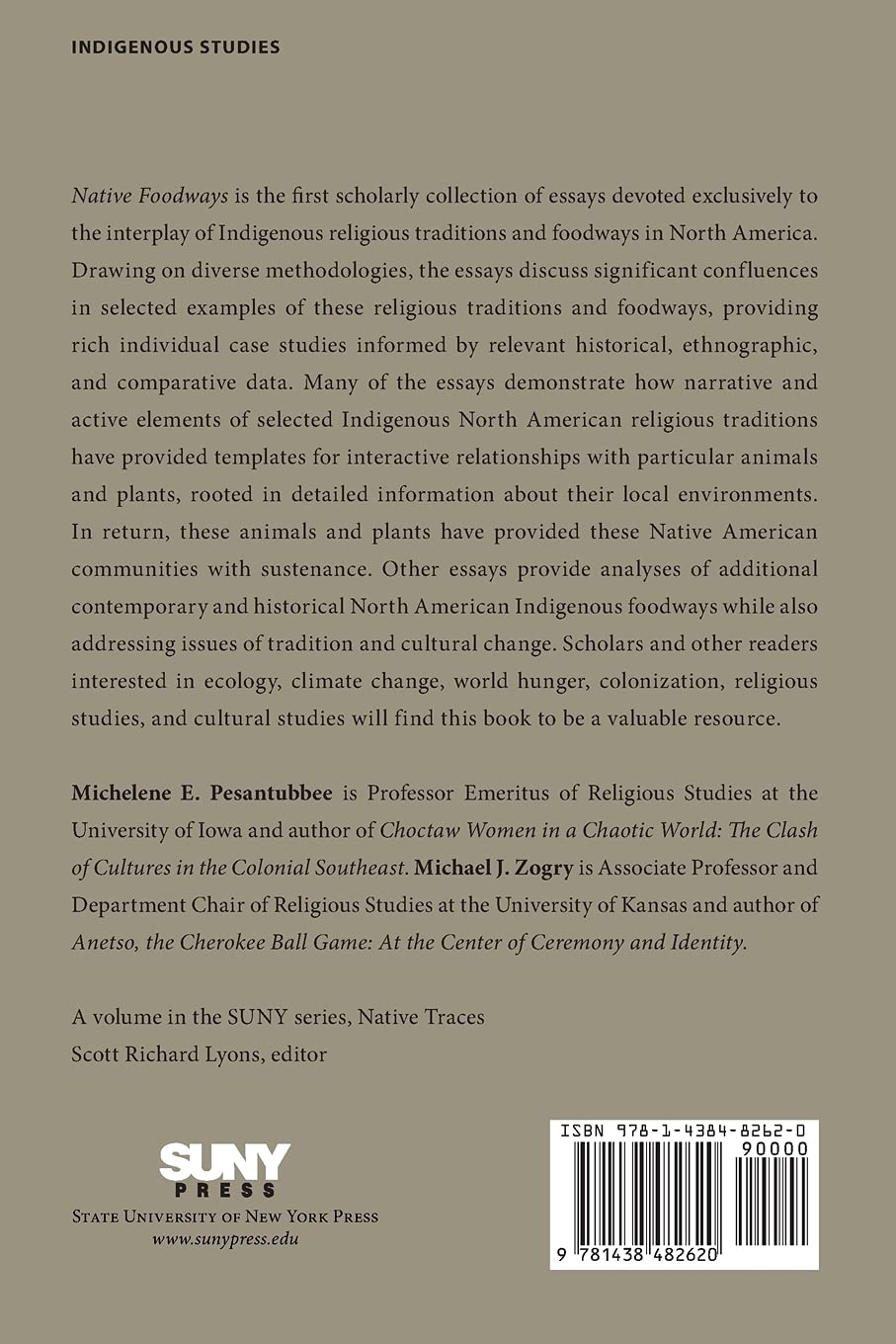 Native Foodways: Indigenous North American Religious Traditions and Foods edited by Michelene E. Pesantubbee and Michael Zogry