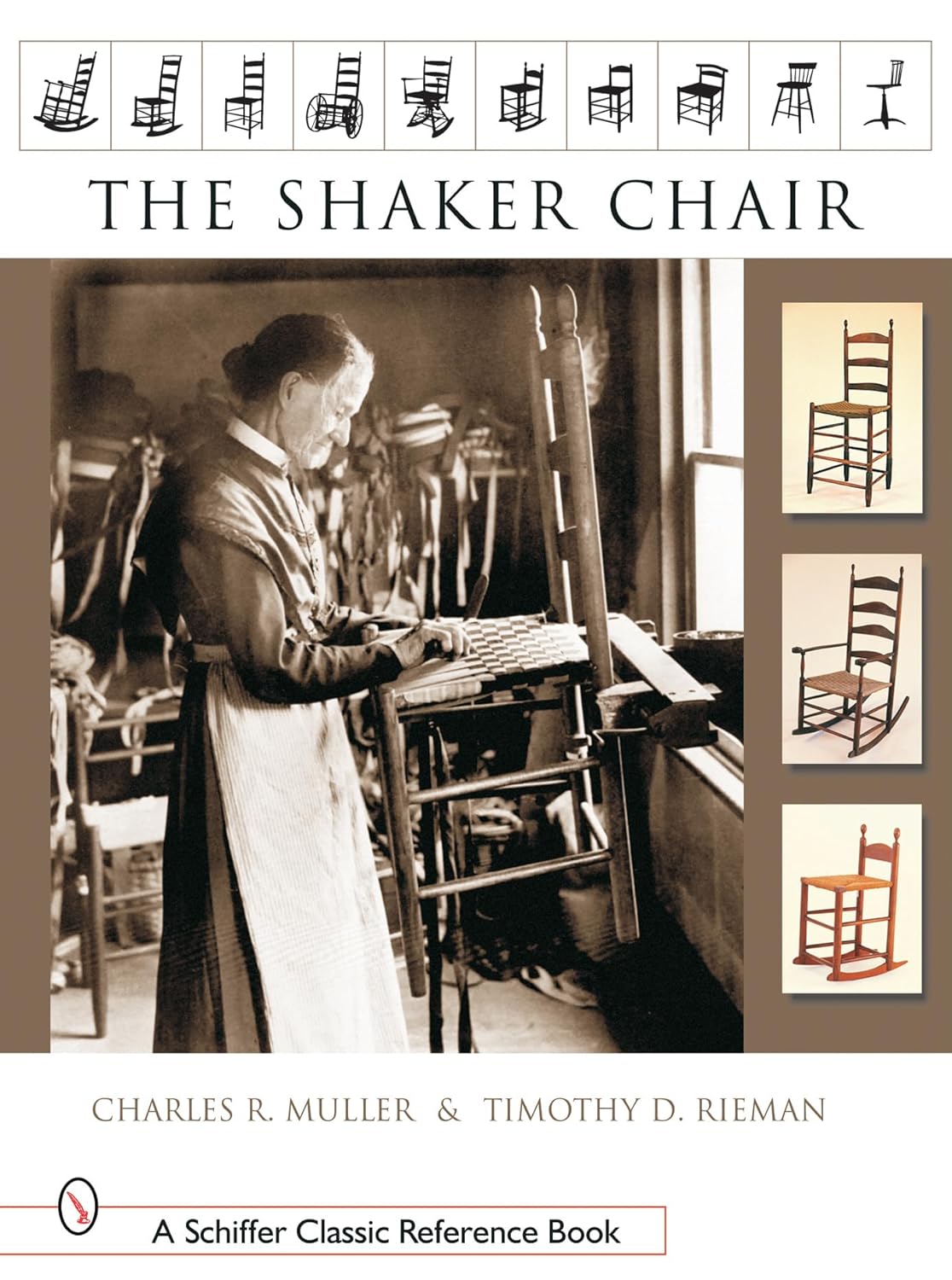 The Shaker Chair by Charles R. Muller, Timothy D. Rieman