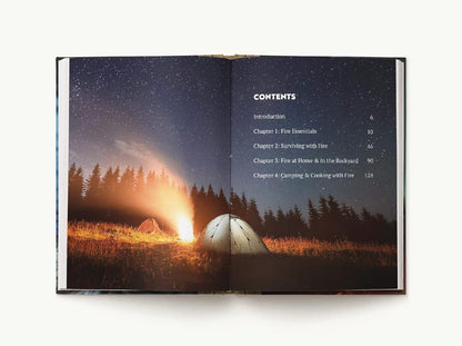 Fire: The Complete Guide for Home, Hearth, Camping and Wilderness Survival by Ky Furneaux, J Scott Donahue