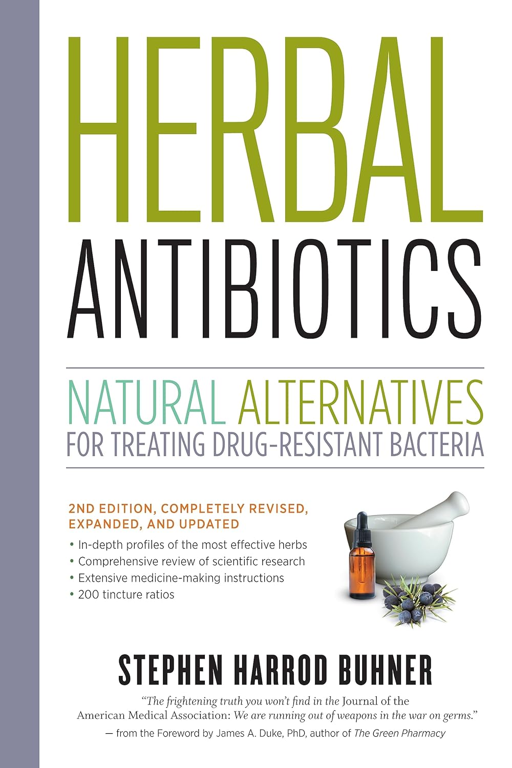 Herbal Antibiotics: Natural Alternatives for Treating Drug-Resistant Bacteria (2ND ed.) by Buhner, Stephen Harrod (Author)