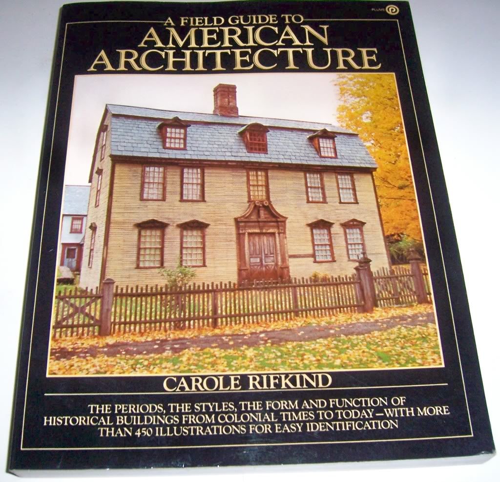 A Field Guide to American Architecture by Carole Rifkind (Author)