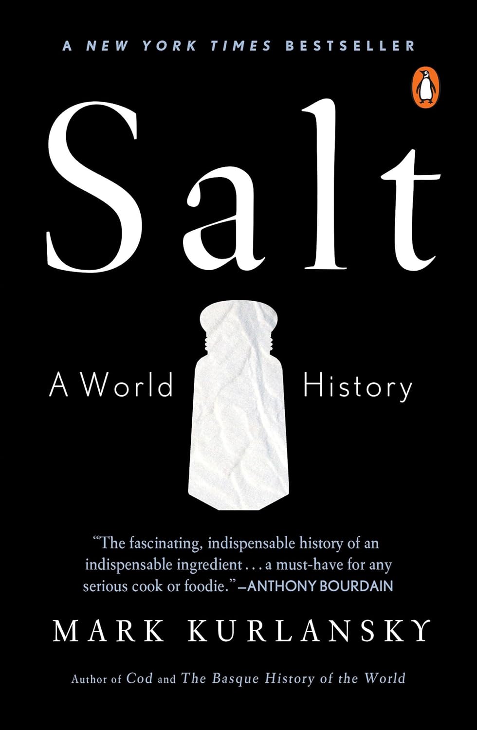 Salt: A World History: Kurlansky, Mark (Author)