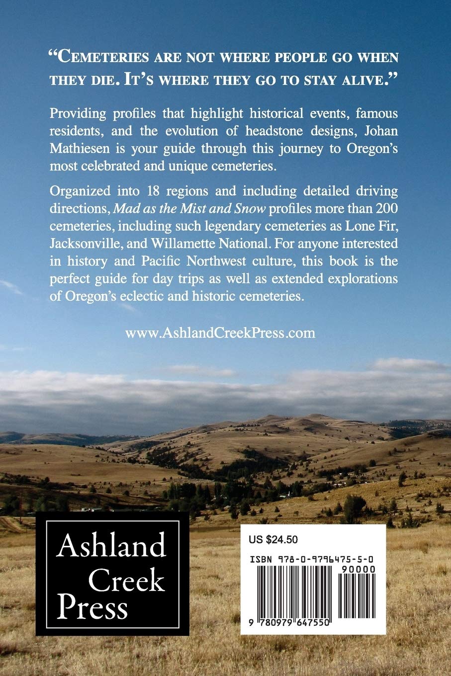 Mad as the Mist and Snow: Exploring Oregon Through Its Cemeteries by Johan Mathiesen