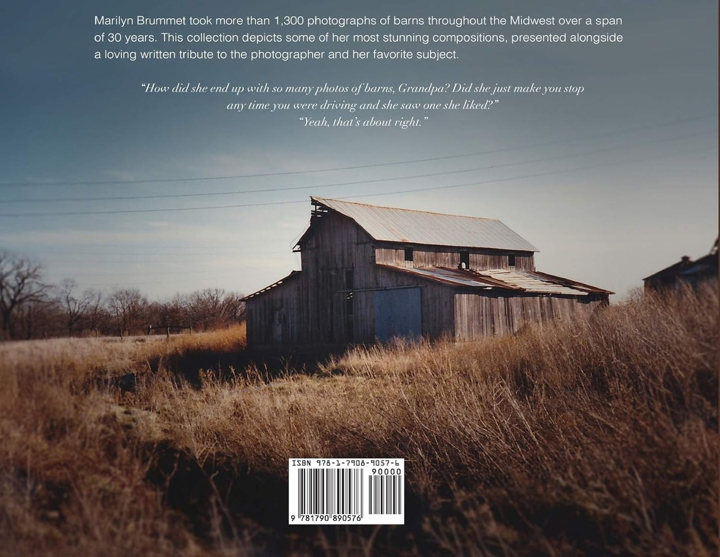 Built By Loving Hands: The Barn Photography of Marilyn Brummet by Aaron Brummet