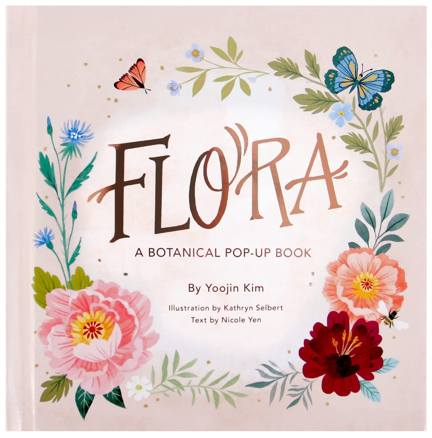 Flora: A Botanical Pop-Up Book by Yoojin Kim, Nicole Yen, Kathryn Selbert