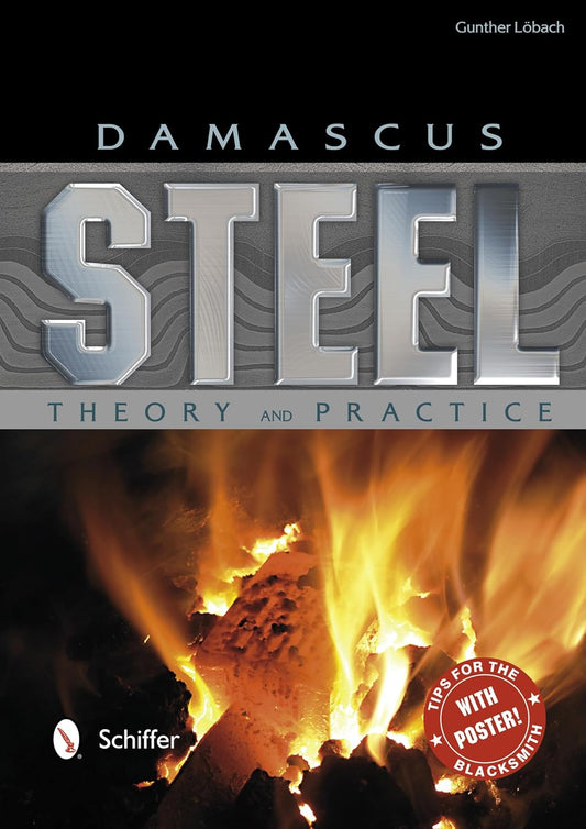 Damascus Steel: Theory and Practice by Gunther Löbach