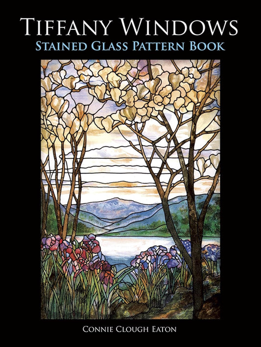 Tiffany Windows Stained Glass Pattern Book by Connie Clough Eaton