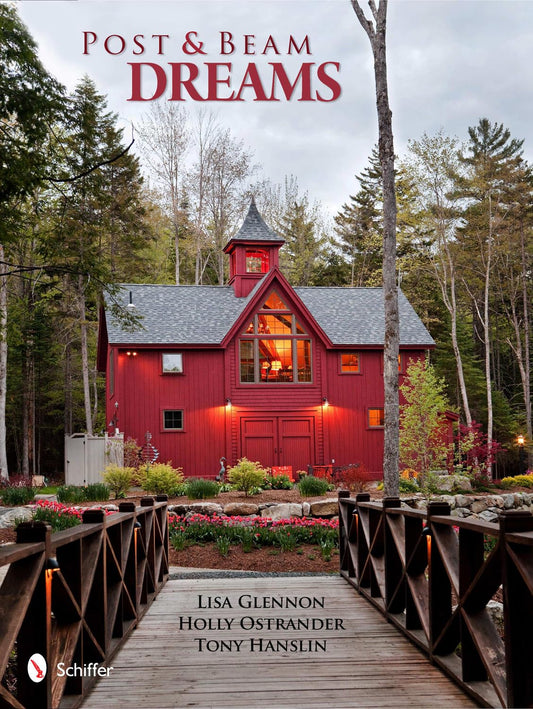 Post & Beam Dreams by Lisa Glennon