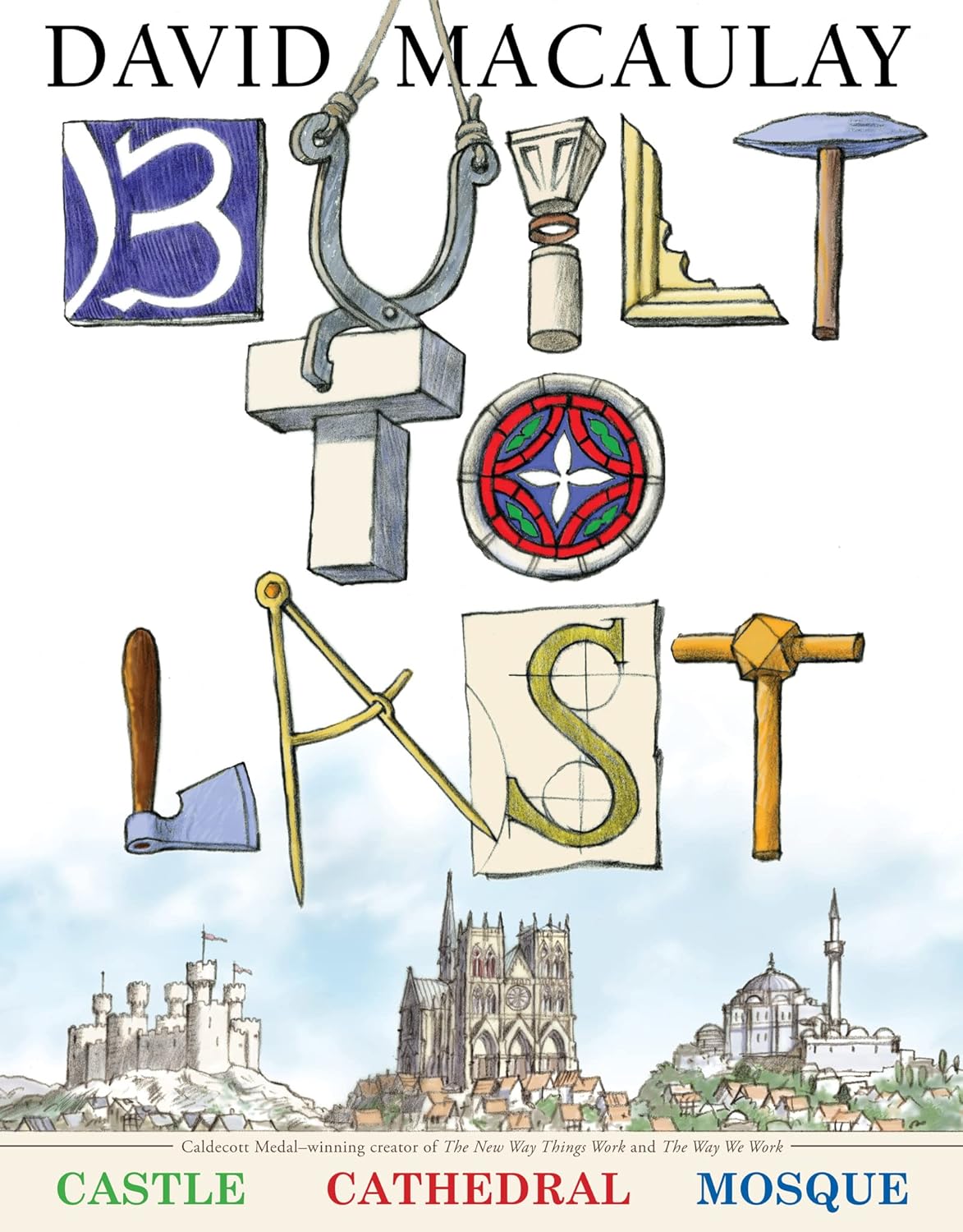 Built to Last by David Macaulay