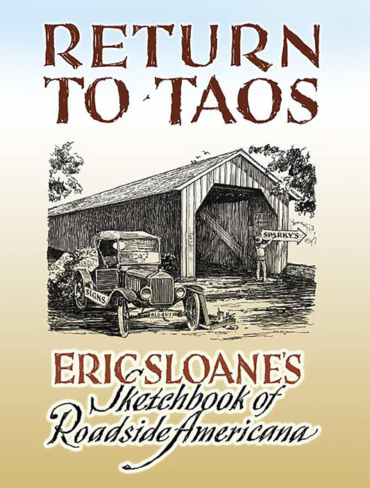 Return to Taos: Eric Sloane's Sketchbook of Roadside Americana by Eric Sloane