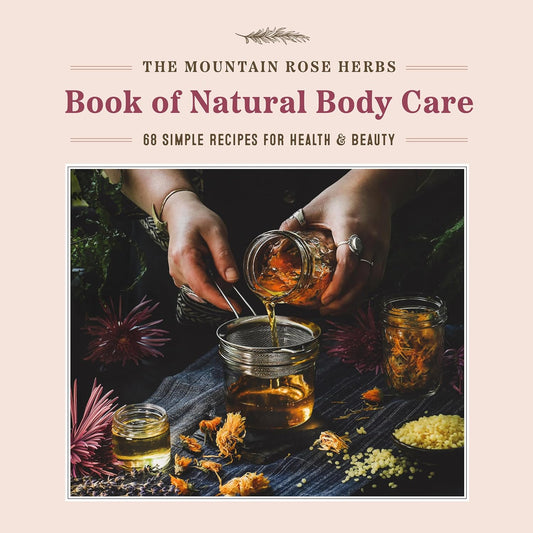 The Mountain Rose Herbs Book of Natural Body Care: 68 Simple Recipes for Health and Beauty Contributor(s): Donnille, Shawn (Author)