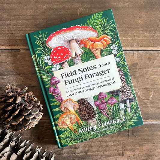 Field Notes from a Fungi Forager: An Illustrated Journey Through the World of Pacific Northwest Mushrooms by Rodriguez, Ashley (Author) , England, Libby (Illustrator)