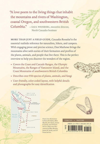 Cascadia Revealed: A Guide to the Plants, Animals, and Geology of the Pacific Northwest Mountains by Daniel Mathews