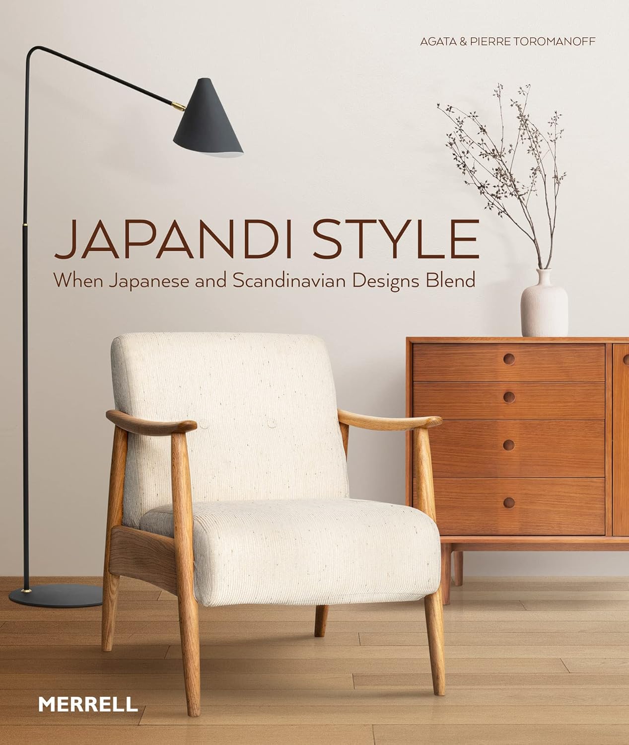 Japandi Style: When Japanese and Scandinavian Designs Blend by Agata & Pierre Toromanoff