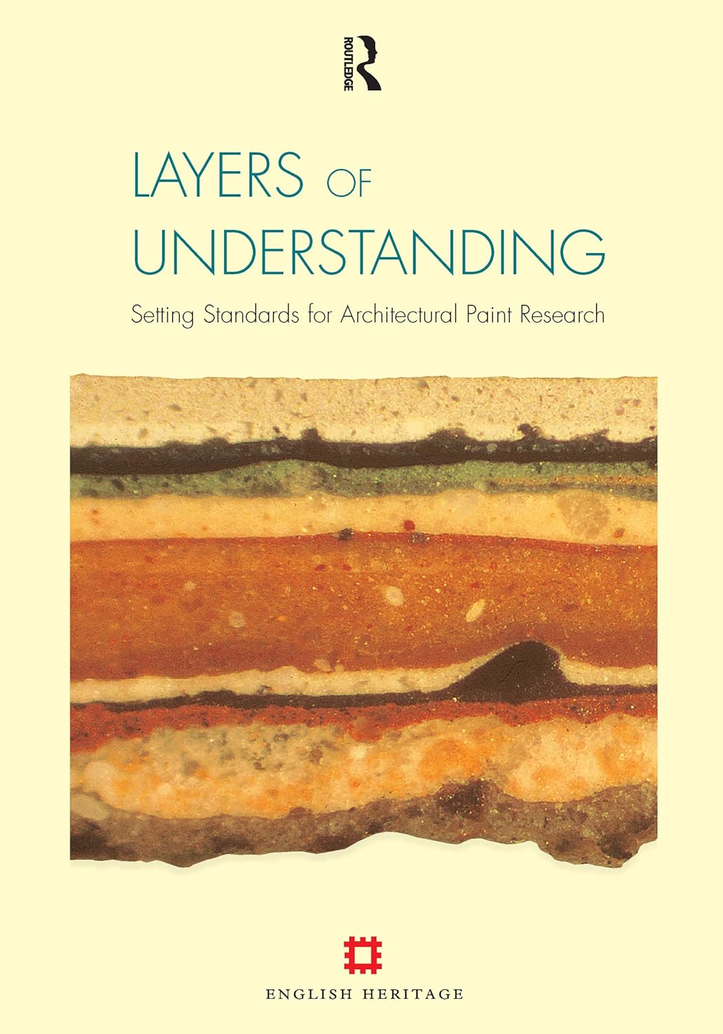 Layers of Understanding: Setting Standards for Architectural Paint Research by Helen Hughes