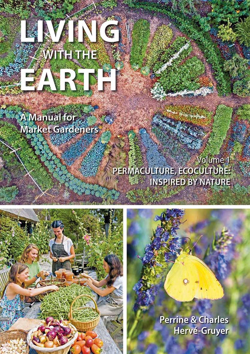 Living with the Earth, Volume 1: A Manual for Market Gardeners - Permaculture, Ecoculture: Inspired by Nature by Charles & Perrine Hervé-Gruyer