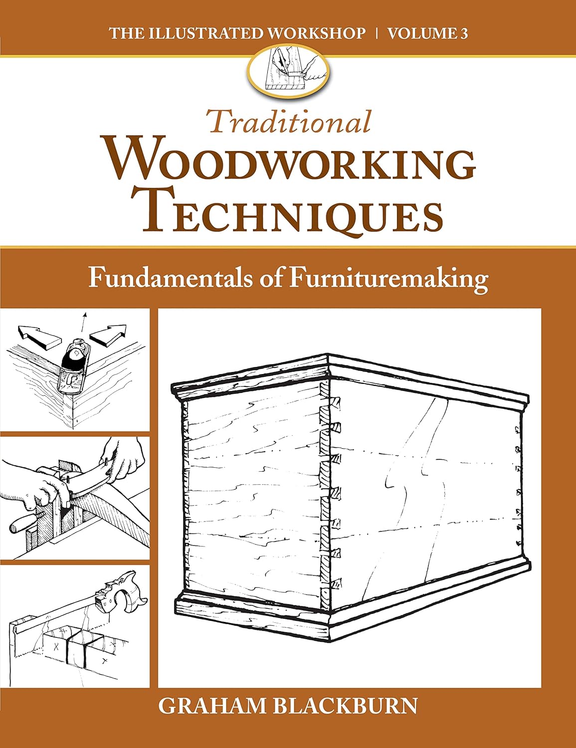 Traditional Woodworking Techniques: Fundamentals of Furnituremaking by Graham Blackburn