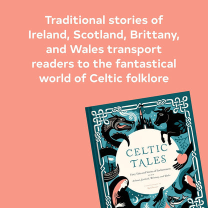 Celtic Tales: Fairy Tales and Stories of Enchantment from Ireland, Scotland, Brittany, and Wales  by Kate Forrester