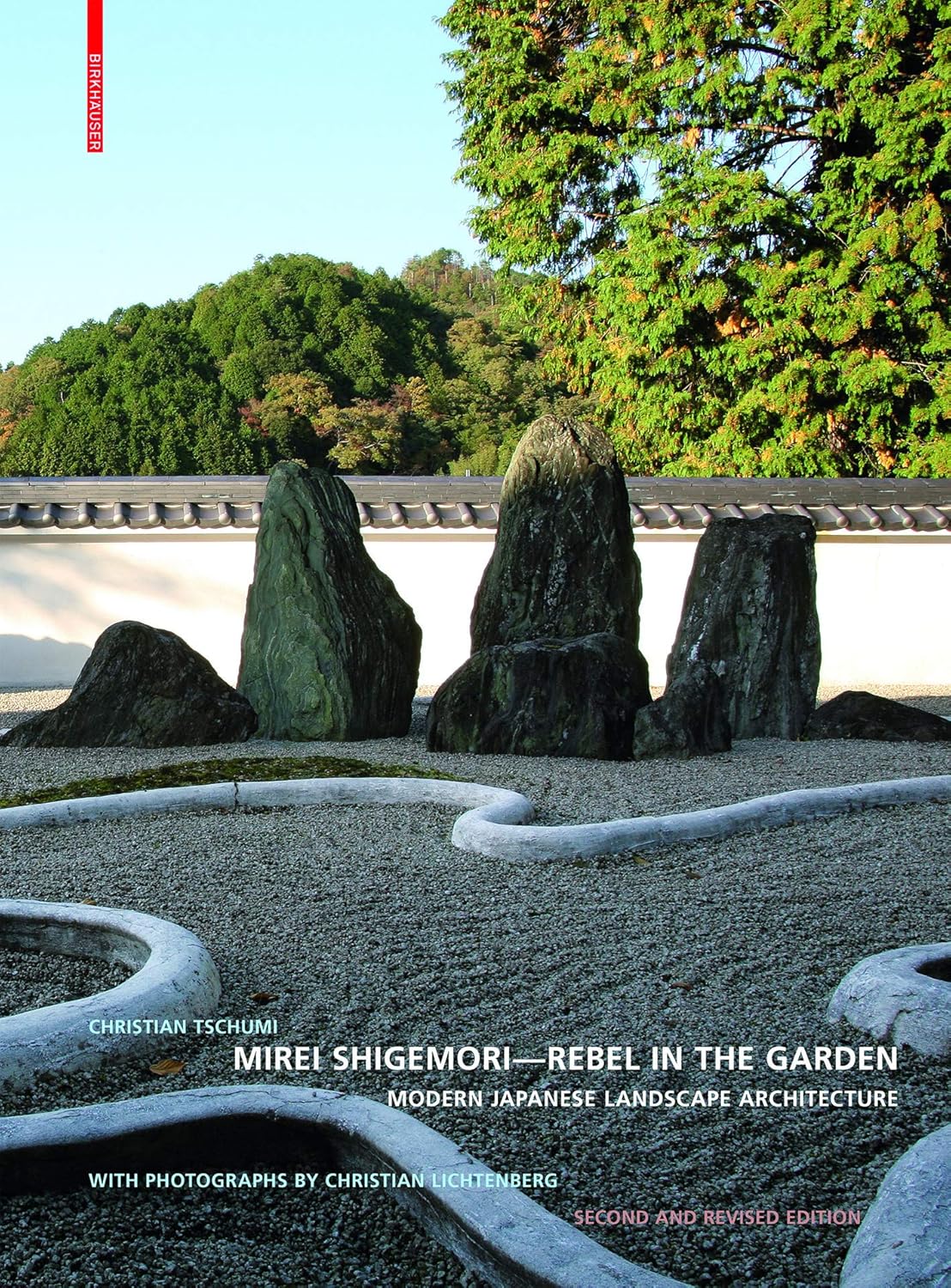 Mirei Shigemori - Rebel in the Garden: Modern Japanese Landscape Architecture (Rev.) (2ND ed.) - Ingram Academic Contributor(s): Tschumi, Christian (Author)