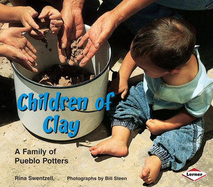 Children of Clay: A Family of Pueblo Potters by Rina Swentzell