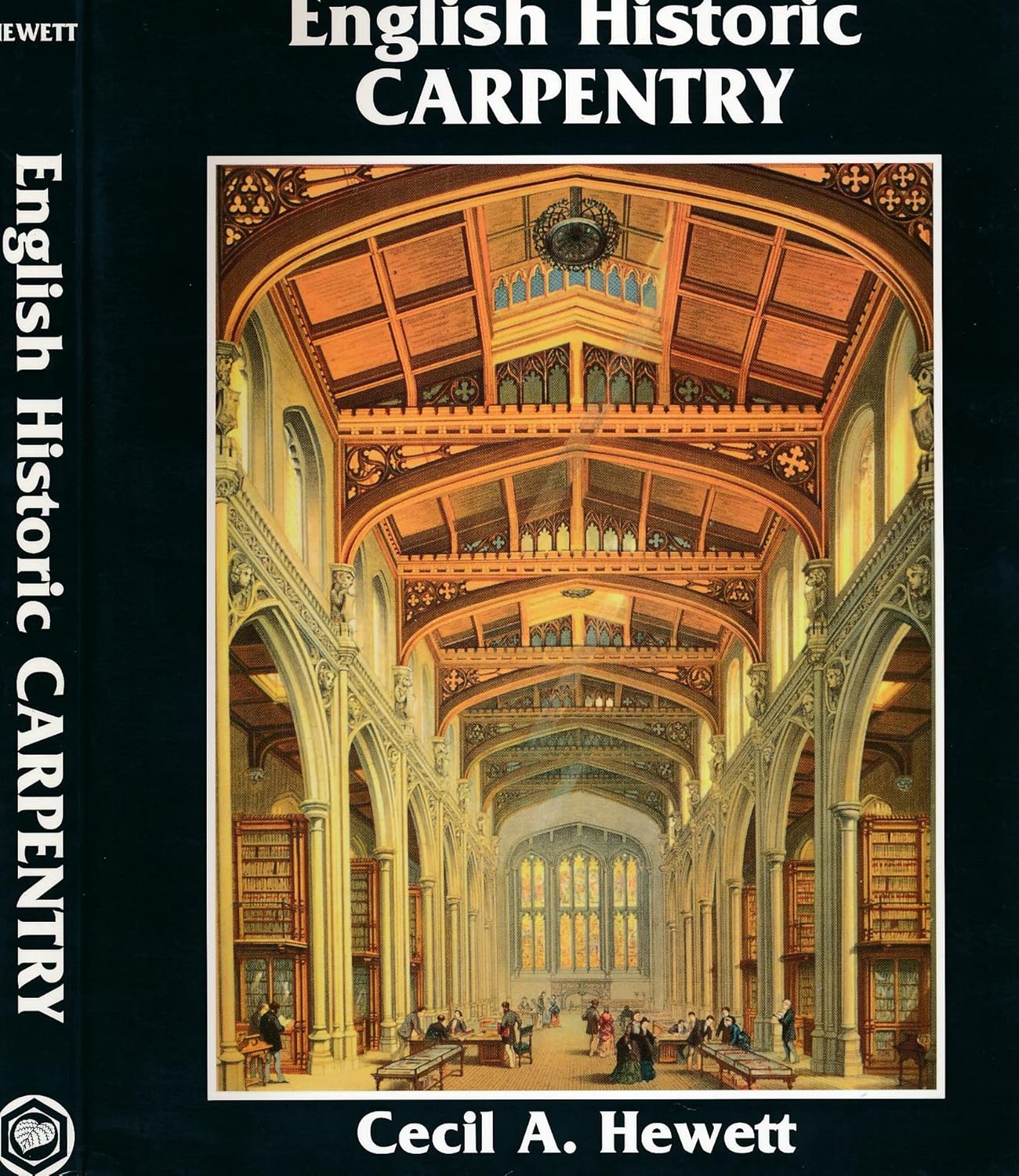 English Historic Carpentry by Cecil A Hewett (1997 edition)