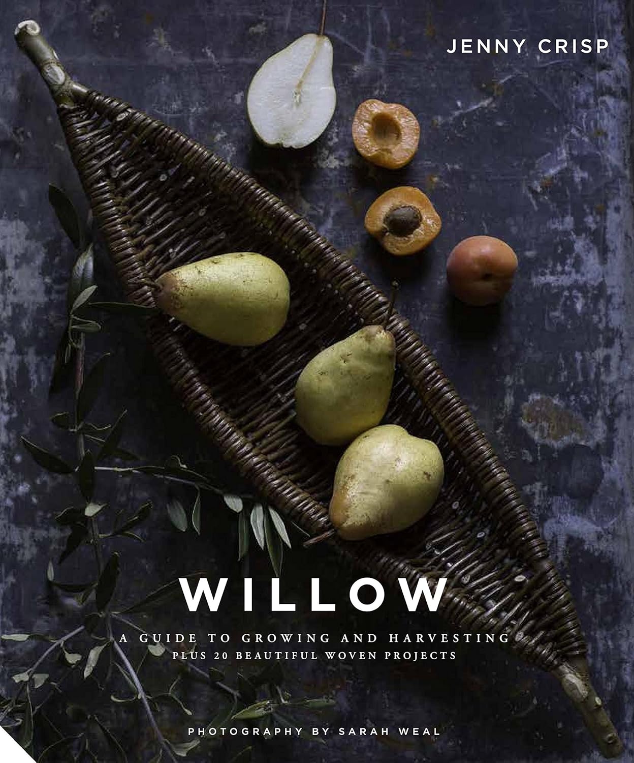 Willow: A Guide to Growing and Harvesting - Plus 20 Beautiful Woven Projects by Jenny Crisp