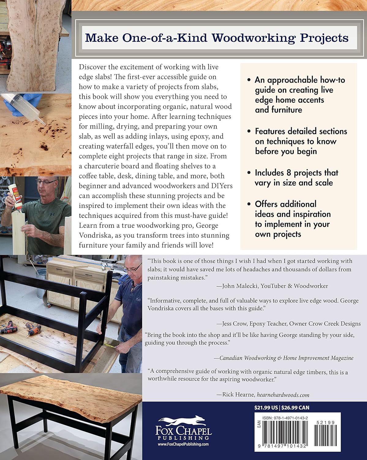 Woodworker's Guide to Live Edge Slabs: Transforming Trees Into Tables, Benches, Cutting Boards, and More by George Vondriska