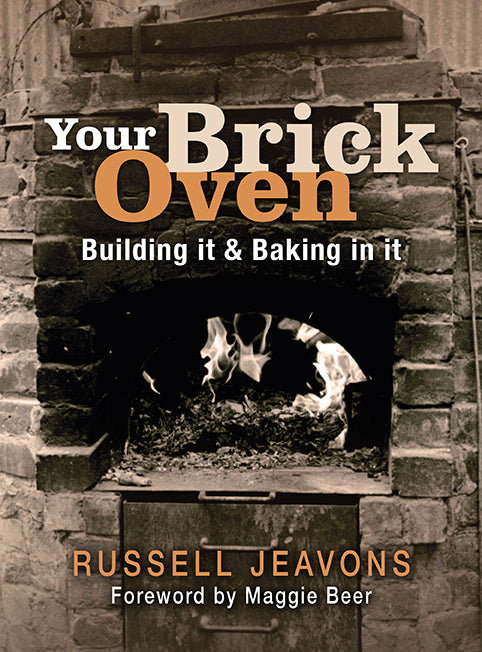 Your Brick Oven: Building It & Baking in It Contributor(s): Jeavons, Russell (Author)