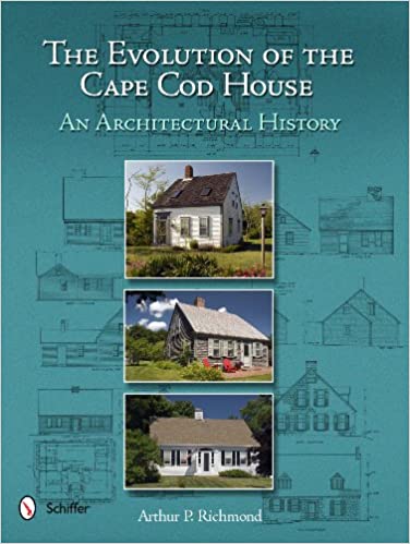 The Evolution of the Cape Cod House: An Architectural History