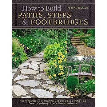 How to Build Paths, Steps & Footbridges