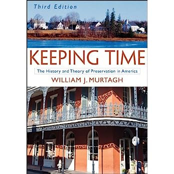 Keeping Time: The History and Theory of Preservation in America